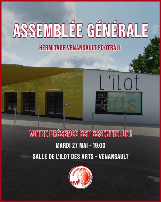 𝐀𝐬𝐬𝐞𝐦𝐛𝐥𝐞́𝐞 𝐆𝐞́𝐧𝐞́𝐫𝐚𝐥𝐞 🤝  𝙉𝙚 𝙥𝙖𝙨 𝙢𝙖𝙣𝙦𝙪𝙚𝙧 !  Licenciés, bénévoles, parents, supporters… votre présence est essentielle !  Demain soir, c’est l’Assemblée Générale de l’Hermitage Venansault Football, un moment clé pour la vie de notre club.
On y fait le bilan de la saison écoulée, on vous présente les projets pour l’année prochaine, et surtout, c’est l’occasion d’échanger tous ensemble pour continuer de faire grandir l’HVF 🙌  📌 𝗗𝗲 𝗽𝗹𝘂𝘀, 𝗽𝗼𝘂𝗿 𝘁𝗼𝘂𝘁𝗲𝘀 𝗰𝗲𝗹𝗹𝗲𝘀 𝗲𝘁 𝗰𝗲𝘂𝘅 𝗾𝘂𝗶 𝘀𝗼𝘂𝗵𝗮𝗶𝘁𝗲𝗻𝘁 𝗿𝗲𝗷𝗼𝗶𝗻𝗱𝗿𝗲 𝗹𝗮 𝗳𝗮𝗺𝗶𝗹𝗹𝗲 𝗛𝗩𝗙, 𝗰’𝗲𝘀𝘁 𝗹’𝗼𝗰𝗰𝗮𝘀𝗶𝗼𝗻 𝗱𝗲 𝘃𝗲𝗻𝗶𝗿 𝘃𝗼𝘂𝘀 𝗽𝗿𝗲́𝘀𝗲𝗻𝘁𝗲𝗿 !  📍Salle de L’îlot des arts, 1 place de la Billardière, 85190 - VENANSAULT
📅 Mardi 27 mai 
🕞 19:00  Venez nombreux !